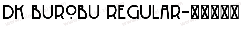 DK Burobu Regular字体转换